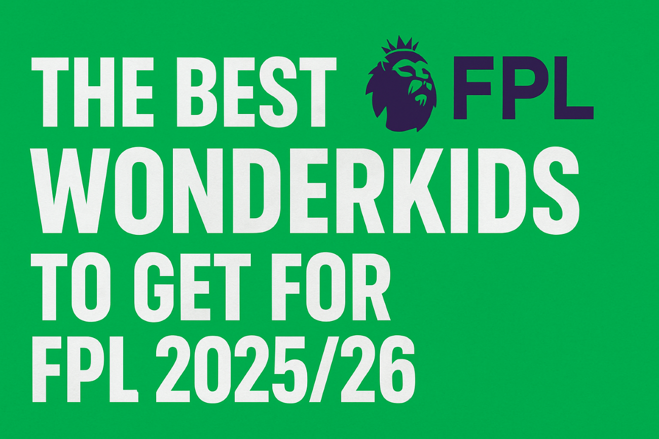 The Best FM Wonderkids to Get for FPL 25/26