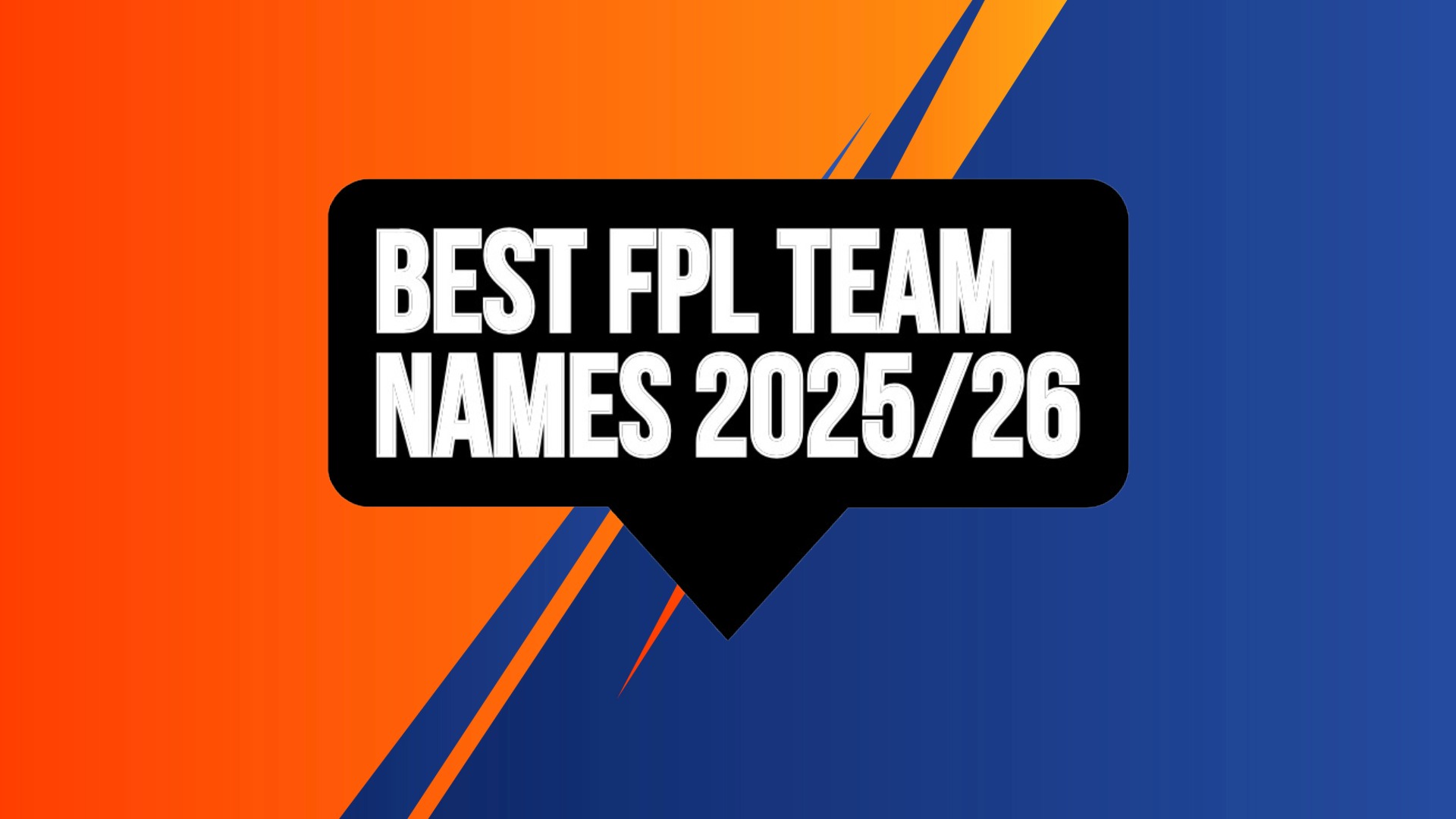 Best & Funniest FPL Team Names 2025/26 – 50+ Absolute Bangers